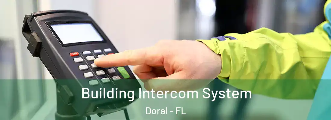 Building Intercom System Doral - FL
