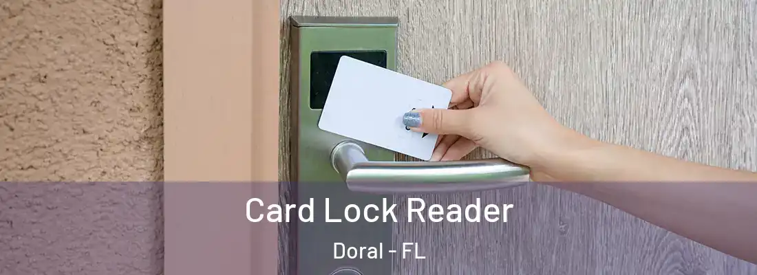  Card Lock Reader Doral - FL