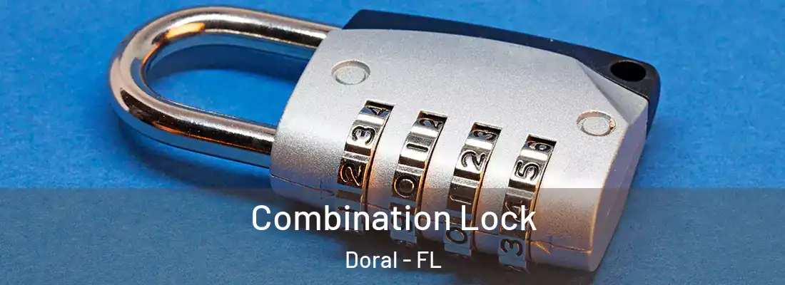 Combination Lock Doral - FL