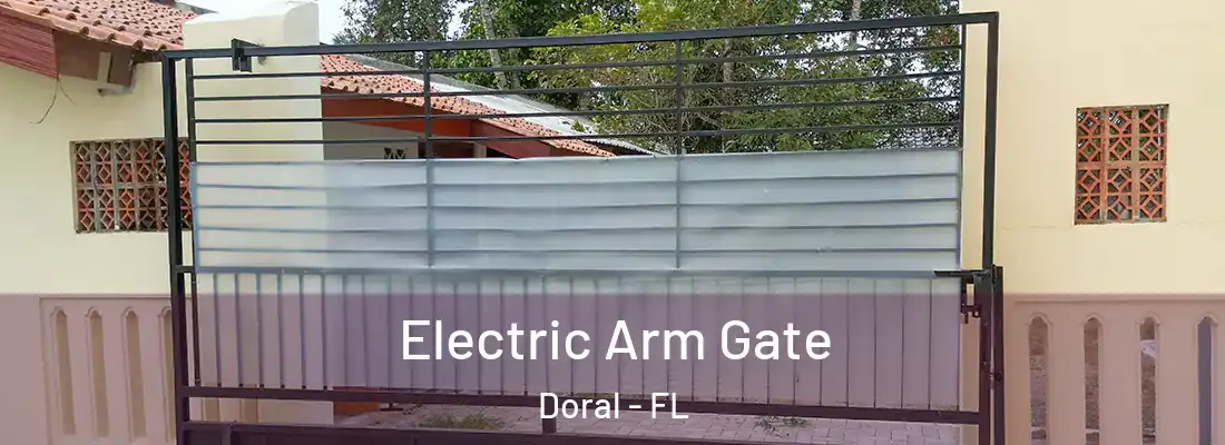 Electric Arm Gate Doral - FL