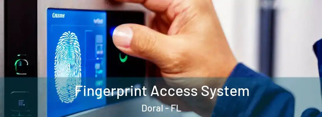 Fingerprint Access System Doral - FL