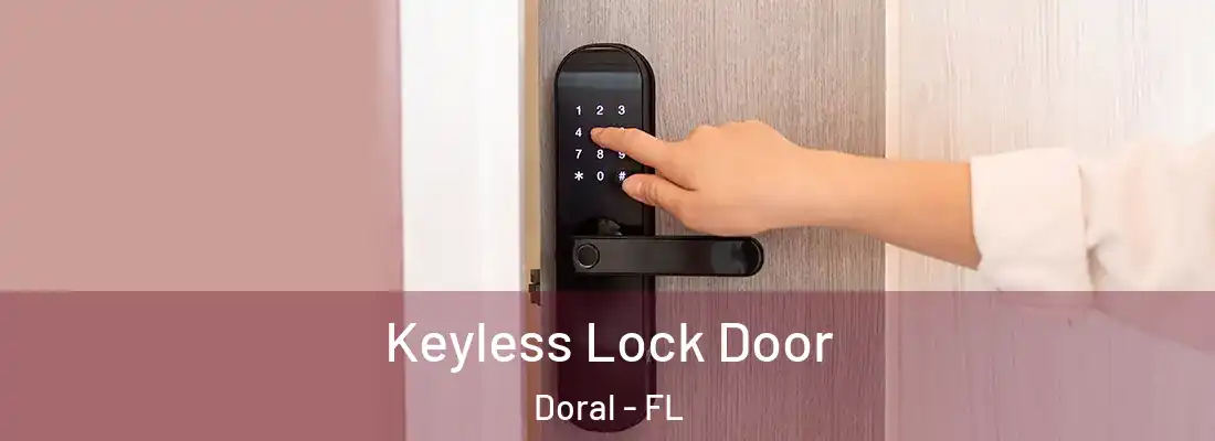 Keyless Lock Door Doral - FL