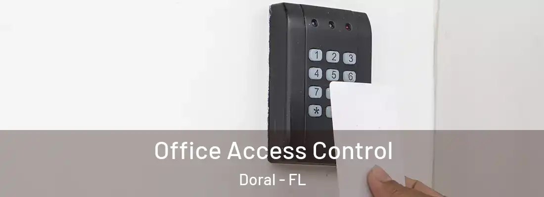Office Access Control Doral - FL