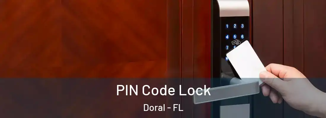  PIN Code Lock Doral - FL