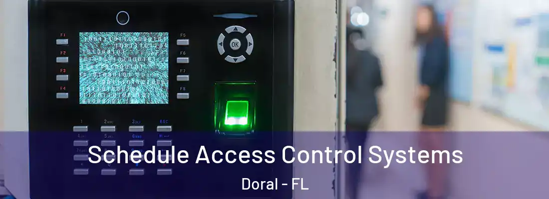  Schedule Access Control Systems Doral - FL
